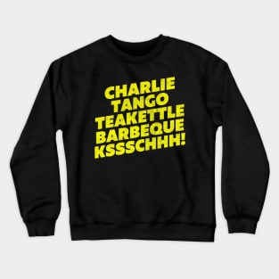 The Young Ones / Charlie, Tango, Teakettle Barbeque! Crewneck Sweatshirt